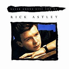 File:Never Gonna Give You Up by Rick Astley.jpg